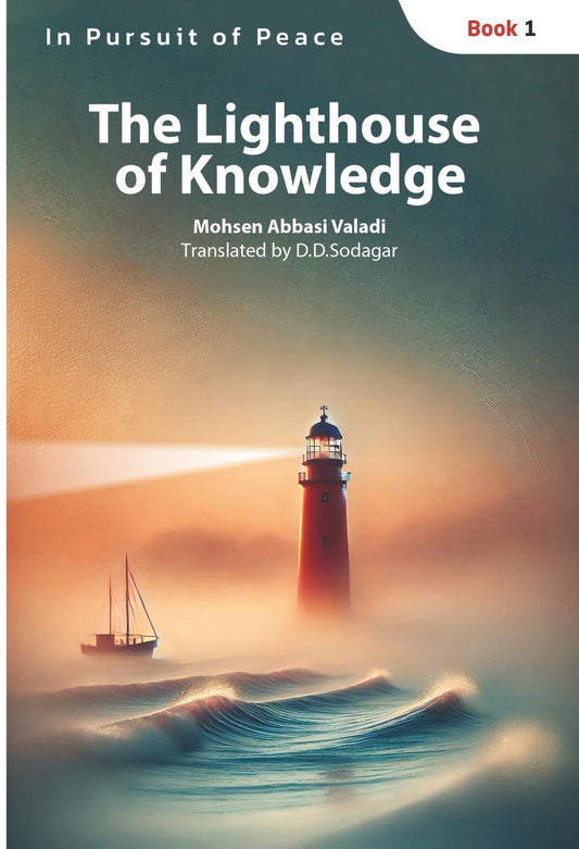 The Lighthouse of Knowledge (In Pursuit of Peace)
